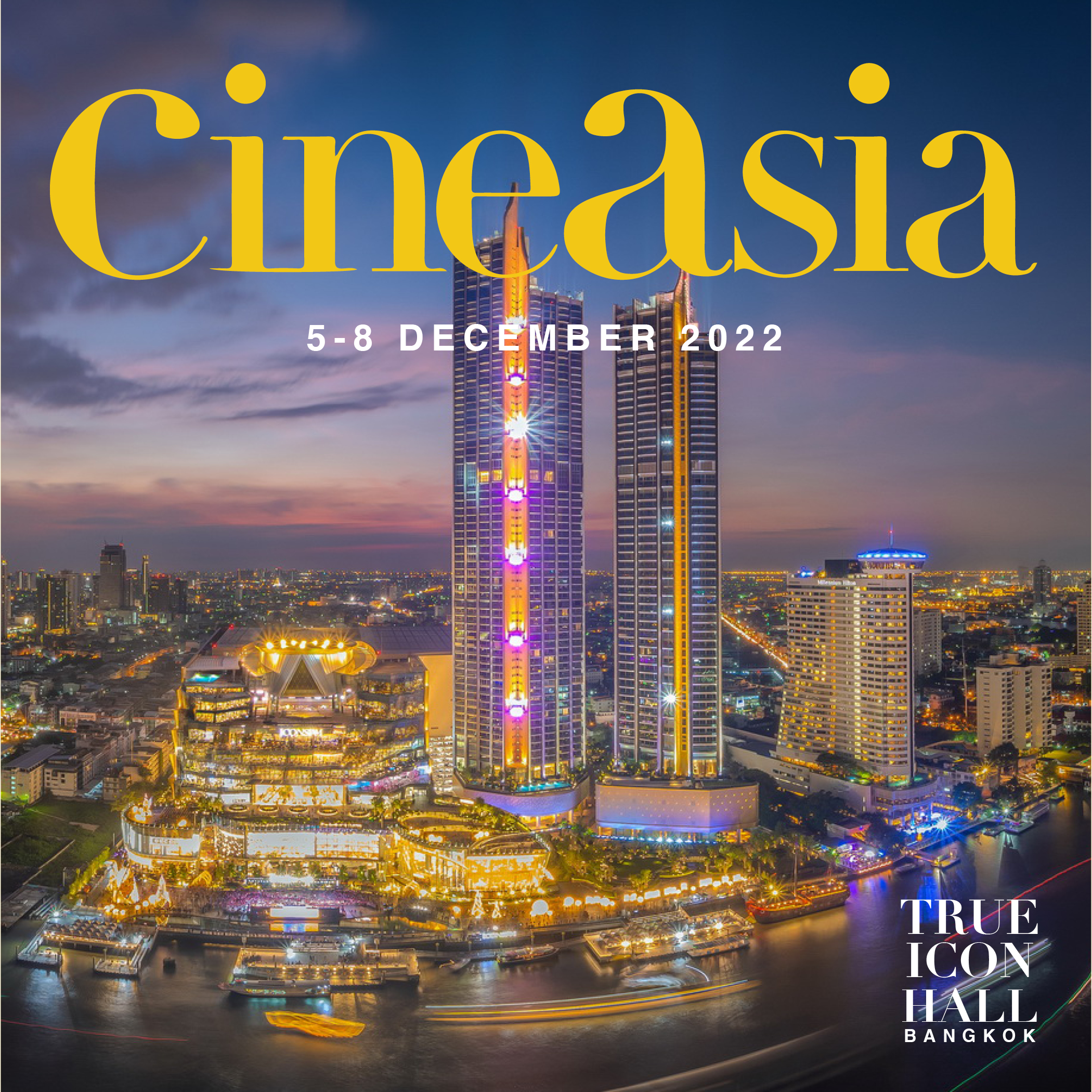 CineAsia 5-8 December 2022 The Icon Hall Bangkok