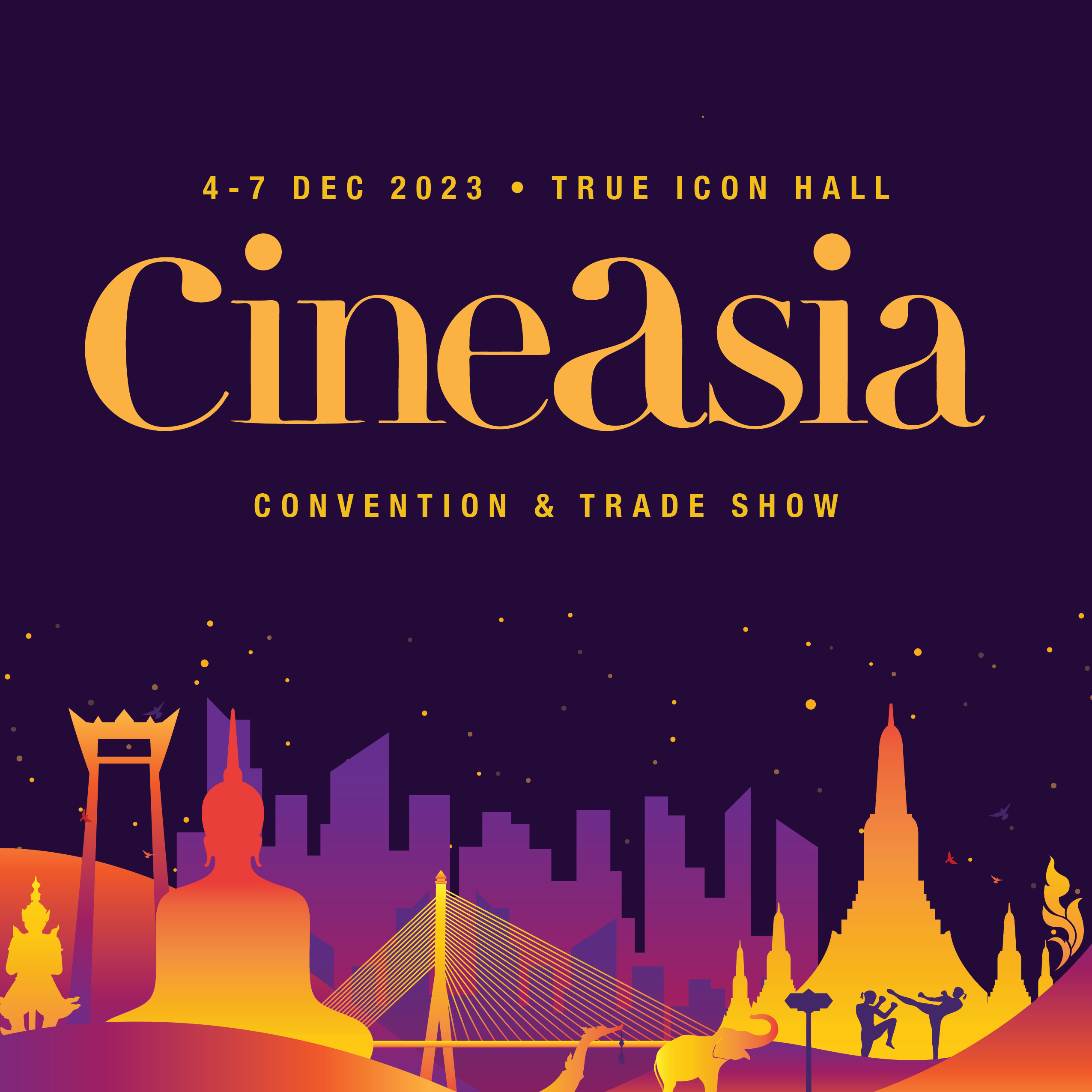 CineAsia 4-7 December 2023 The Icon Hall Bangkok